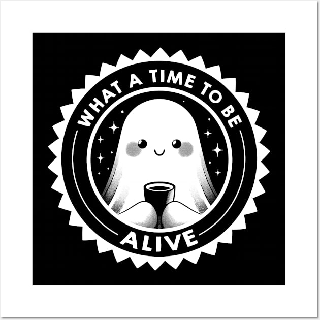 What a Time To Be Alive Happy Ghost by Tobe Fonseca Wall Art by Tobe_Fonseca